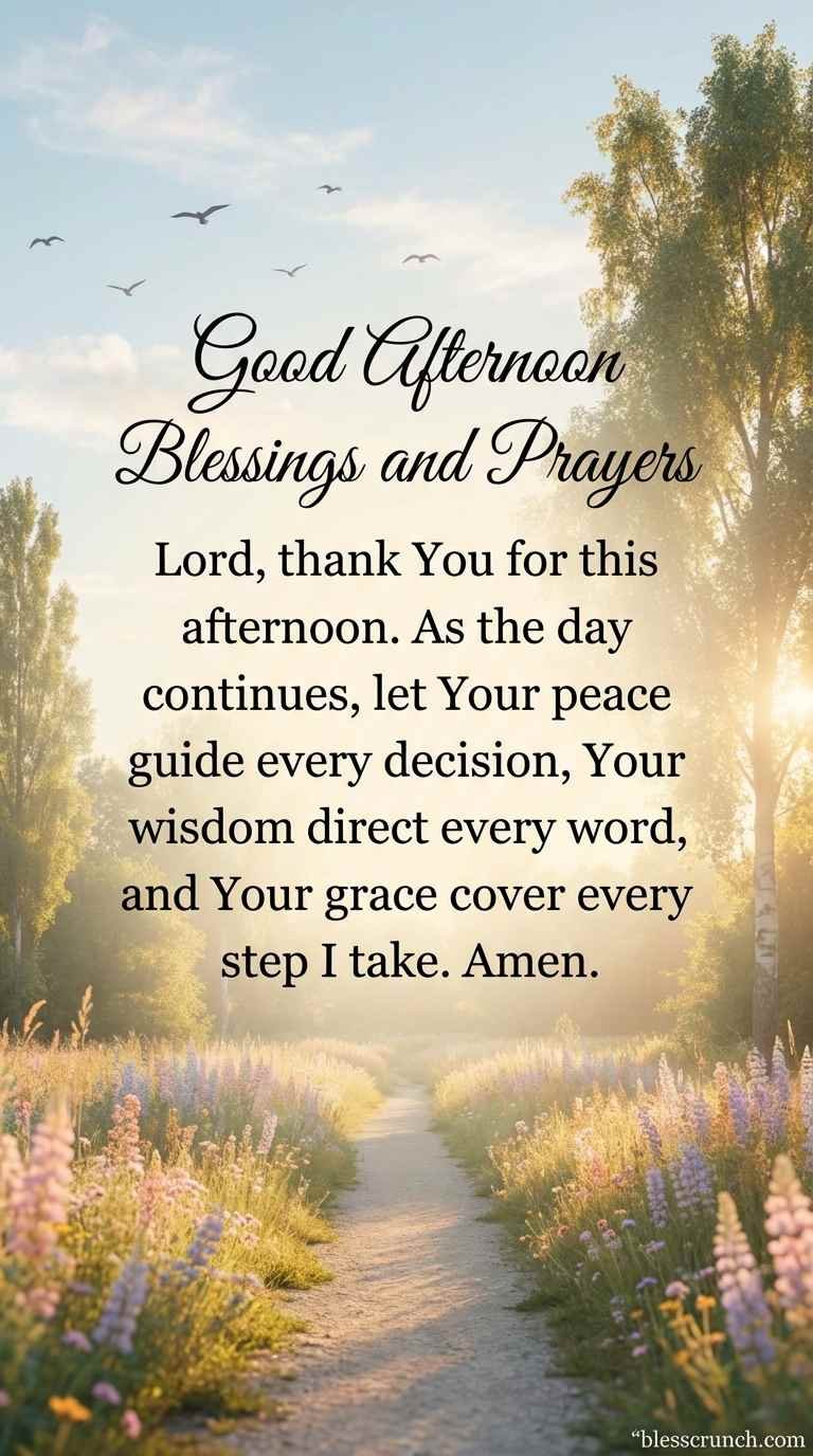 Good afternoon prayer asking for God’s peace, wisdom, and guidance.