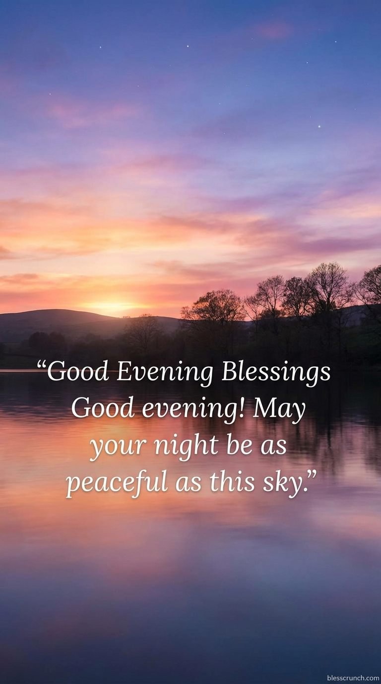 Good evening blessing wishing a peaceful night under a calm sky