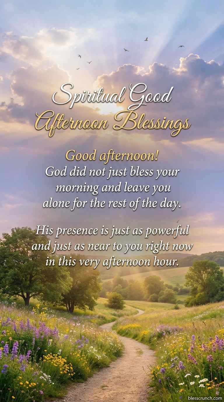 Spiritual good afternoon blessing reminding of God’s presence and guidance