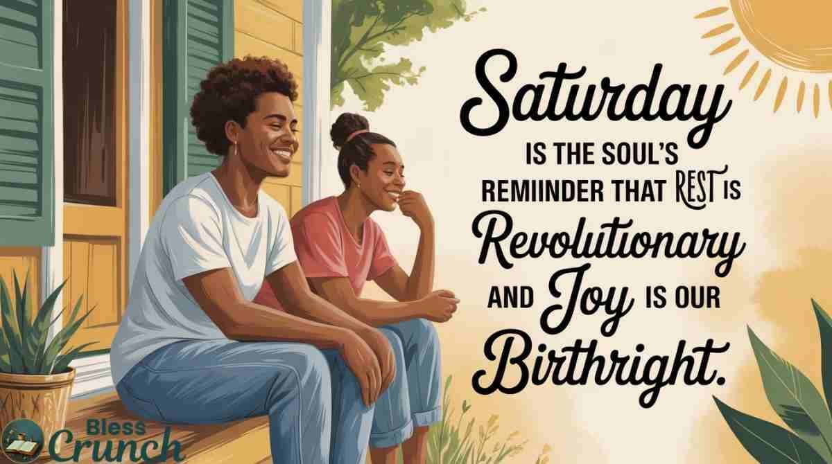 African American Saturday blessings quote about rest joy and soul rejuvenation