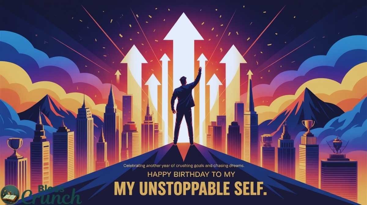 birthday wishes for myself about success celebrating achievements ambition and unstoppable growth