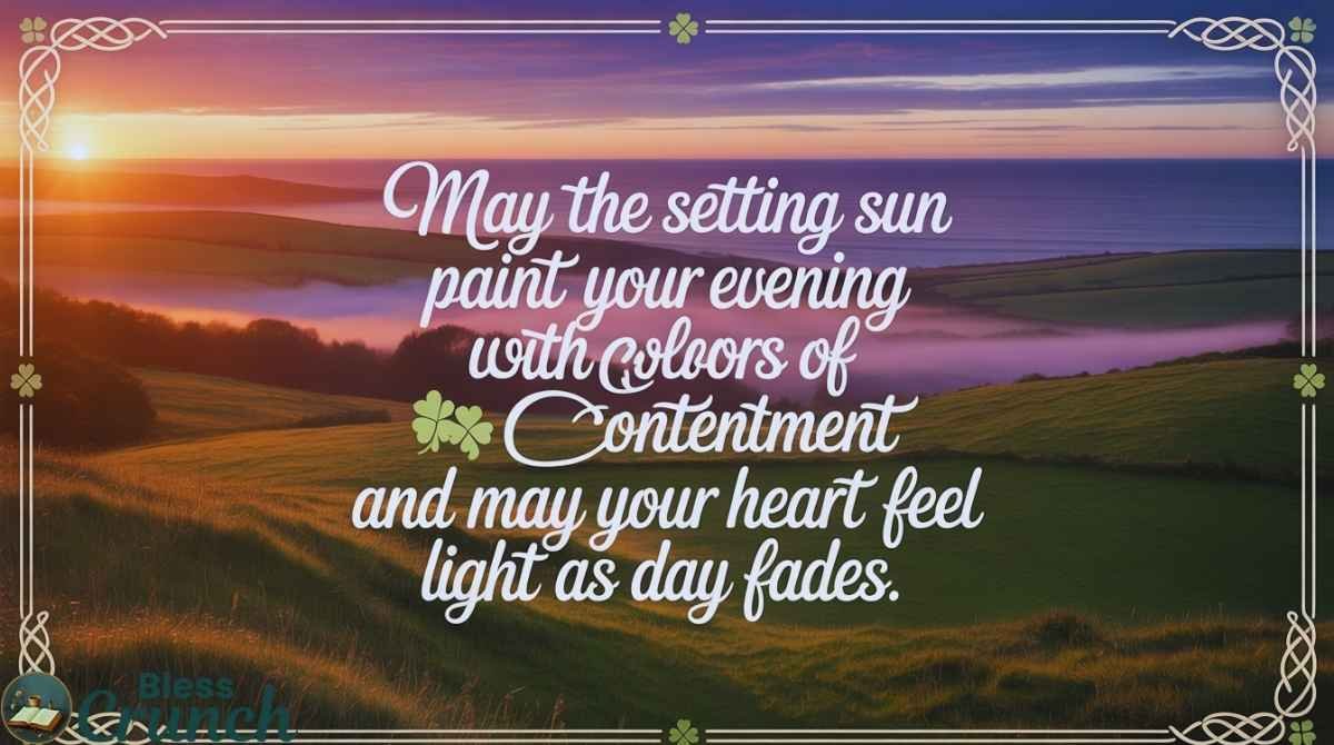 Irish evening blessing wishing peace contentment and calm as the sun sets
