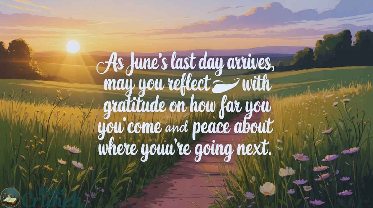 Last day of June blessing encouraging gratitude reflection and peaceful hope for the future