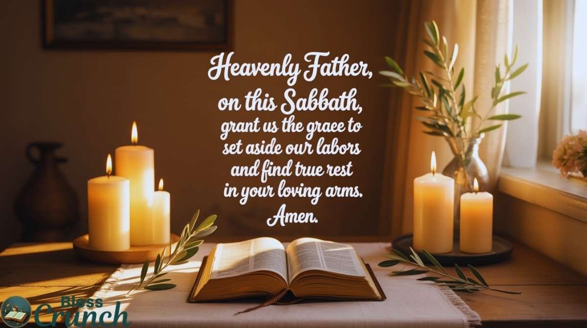 Sabbath blessing and prayer asking God for rest peace and renewal in His loving presence