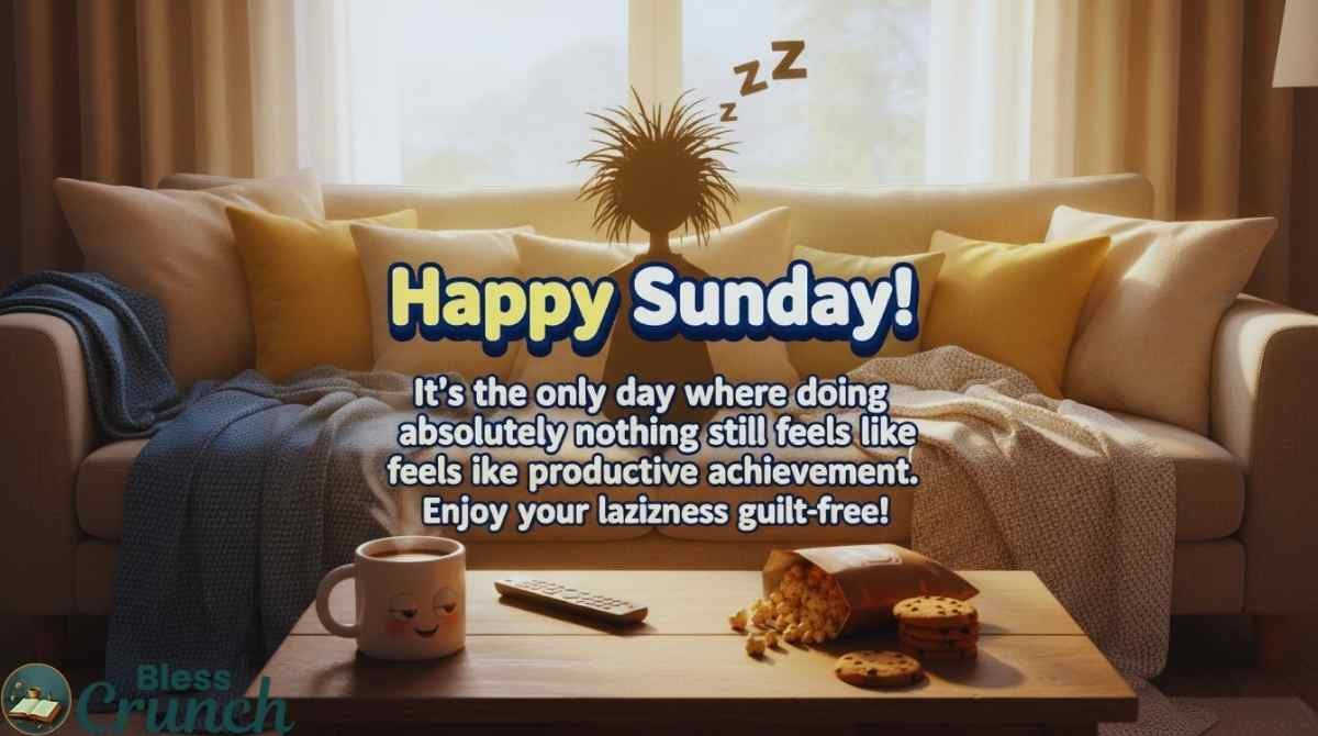 Funny Happy Sunday message about relaxing, being lazy, and enjoying a guilt-free day